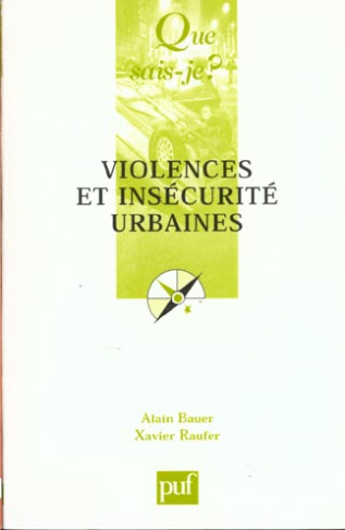 Bauer_Alain_Raufer_Xavier-Violences_et_ins_curit_urbaines-9782130519614_0
