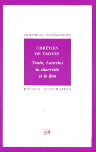 Baumgartner_Emmanu_le-Chr_tien_de_Troyes._Yvain_Lancelot_la_charette_et_le_lion-9782130448655_0