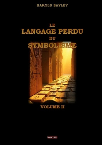 Bayley_Harold-Langage_perdu_du_symbolisme_volume_ii-9782492378874_0