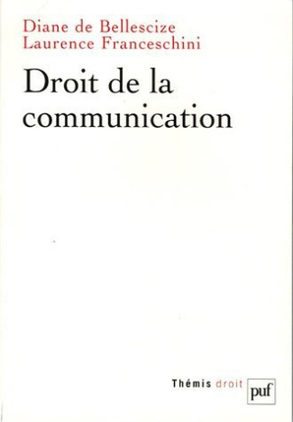 Bellescize_Diane_de_Franceschini_Laurence-Droit_de_la_communication-9782130543299_0
