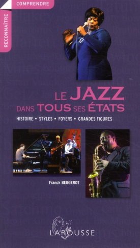 Bergerot_Franck-Le_Jazz_dans_tous_ses_tats_Histoire_styles_foyers_grandes_figures-9782035856425_0