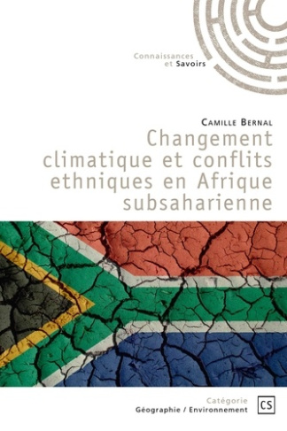 Bernal_Camille-Changement_climatique_et_conflits_ethniques_en_Afrique_subsaharienne-9782342362145_0
