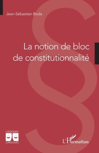 Boda_Jean-s_bastien-La_notion_de_bloc_de_constitutionnalit_-9782336551753_0