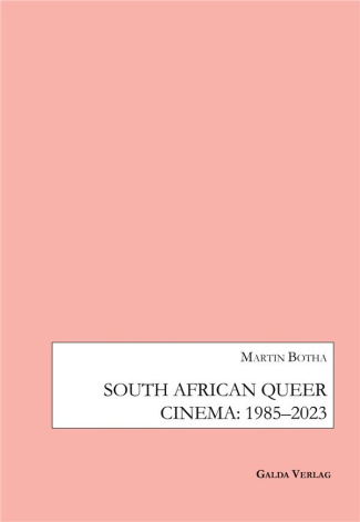 Botha_Martin-South_african_queer_cinema_1985-2003-9783962033385_0