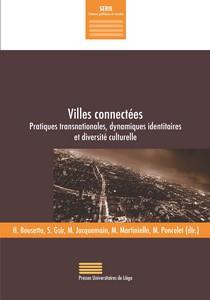 Bousetta_Hassan_Gsir_Sonia_Jacquemain_Marc_M-Villes_connect_es._Pratiques_transnationales_dynamiques_identitaires_et_diversit_culturelle-9782875620781_0