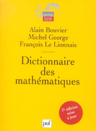 Bouvier_Alain_George_Michel_Le_Lionnais_Fran_o-Dictionnaire_des_math_matiques._7e_dition-9782130547075_0