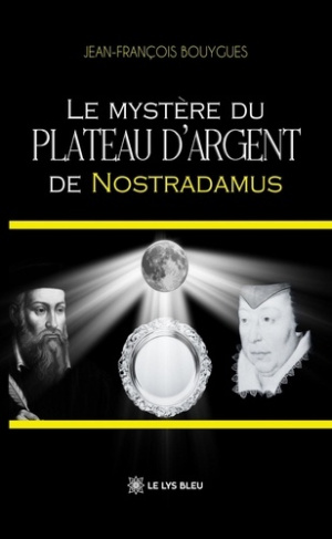 Bouygues_Jean-Fran_ois-Le_myst_re_du_plateau_d_argent_de_Nostradamus-9791042294083_0