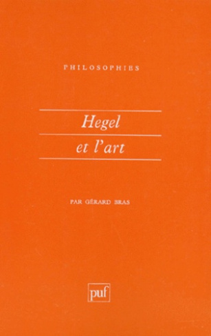 Bras_G_rard-Hegel_et_l_art-9782130422402_0