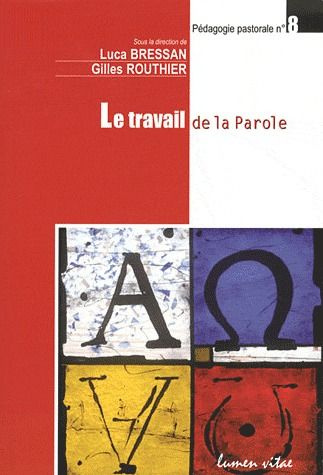 Bressan_Luca_Routhier_Gilles-Le_travail_de_la_Parole-9782873244149_0