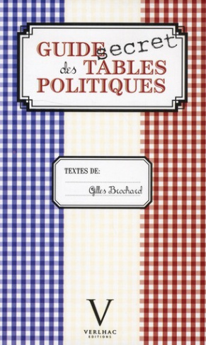 Brochard_Gilles-Guide_secret_des_tables_politiques-9782365950039_0