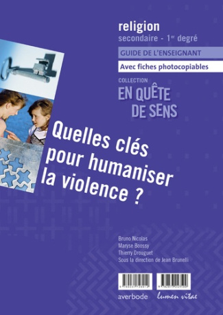 Brunelli_Jean_Drouguet_Thierry_Bruno_Nicolas-Quelles_cl_s_pour_humaniser_la_violence_._Guide_de_l_enseignant-9782873243500_0