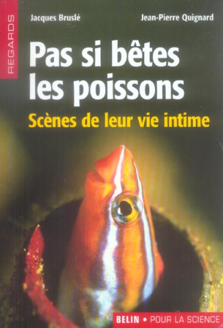 Brusl_Jacques_Quignard_Jean-Pierre-Pas_si_b_tes_les_poissons._Sc_nes_de_leur_vie_intime-9782701141138_0