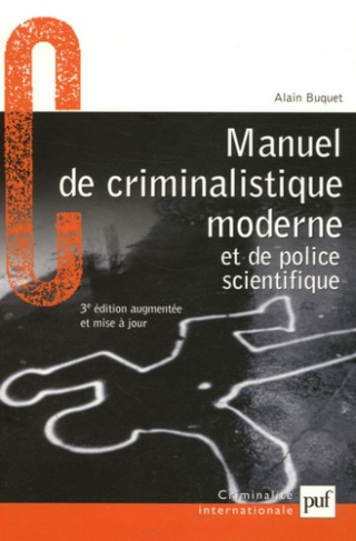 Buquet_Alain-Manuel_de_criminalistique_moderne_et_de_police_scientifique._La_science_et_la_recherche_de_la_preuve-9782130557043_0
