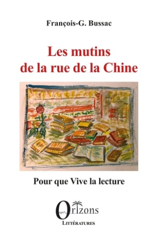 Bussac_Fran_ois-George-Les_mutins_de_la_rue_de_la_Chine._Pour_que_Vive_la_lecture-9791030905779_0