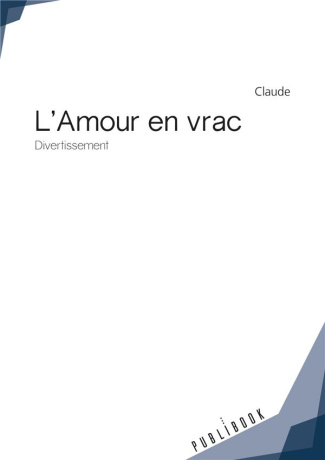 CLAUDE-L_Amour_en_vrac-9782342166057_0