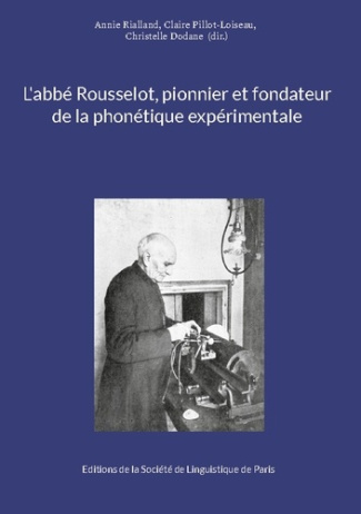COLLECTIF-Abbe_rousselot_pionnier_et_fondateur_de-9782493520029_0