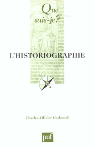 Carbonell_Charles-Olivier-L_historiographie-9782130531289_0