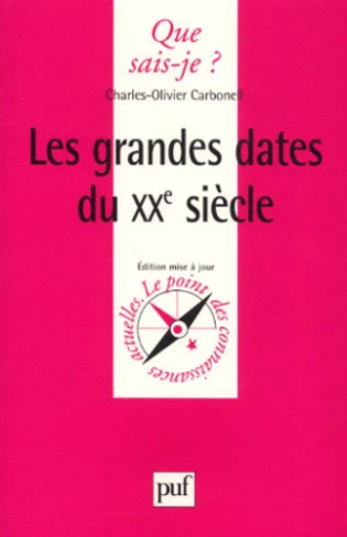 Carbonell_Charles-Olivier-Les_grandes_dates_du_XX_me_si_cle._4e_dition_revue_et_augment_e-9782130508410_0