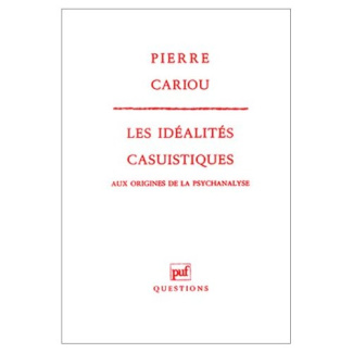 Cariou_Pierre-LES_ID_ALIT_S_CASUISTIQUES_._AUX_ORIGINES_DE_LA_PSYCHANALYSE-9782130445234_0