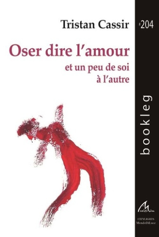 Cassir_Tristan-Oser_dire_l_amour_et_un_peu_de_soi_l_autre-9782875055323_0