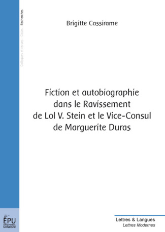 Cassirame_Brigitte-Fiction_et_autobiographie_dans_le_Ravissement_de_Lol_V_Stein_et_le_Vice-Consul_de_Marguerite_Duras-9782748335668_0