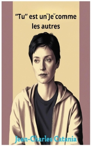 Catania_Jean-Charles-Tu_est_je_comme_autres-9782960325645_0