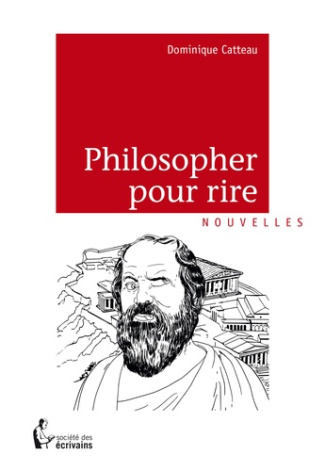 Catteau_Dominique-Philosopher_pour_rire-9782342025828_0