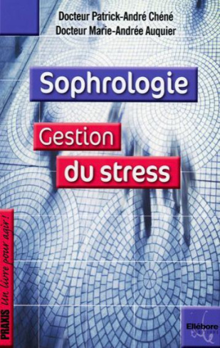 Ch_n_Patrick-Andr_Auquier_Marie-Andr_e-Sophrologie_Gestion_votre_stress-9782868989802_0