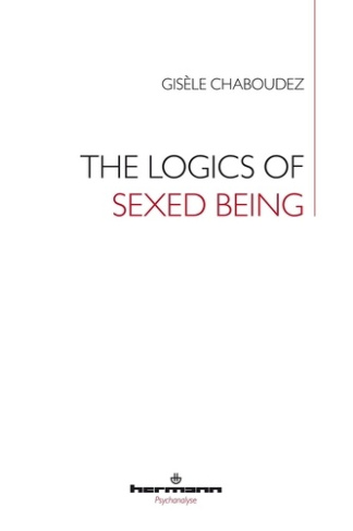 Chaboudez_Gis_le-The_Logics_of_Sexed_Being-9791037047687_0
