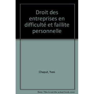 Chaput_Yves-Droit_des_entreprises_en_difficult_et_faillite_personnelle-9782130475255_0