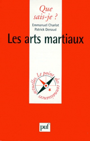 Charlot_Emmanuel-Les_arts_martiaux-9782130497066_0
