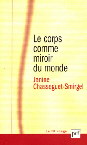 Chasseguet-Smirgel_Janine-Le_corps_comme_miroir_du_monde-9782130539223_0
