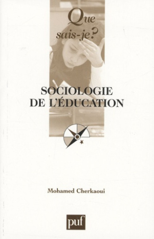 Cherkaoui_Mohamed-Sociologie_de_l_ducation._7e_dition_revue_et_corrig_e-9782130570509_0