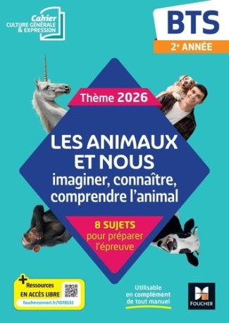 Chudy_Aline_Fromental_Fanny_Gaillard_Marie-Jos-Les_animaux_et_nous_-_Th_me_2026_Culture_g_n_rale_et_expression_-_BTS_-_cahier_l_ve-9782216177431_0