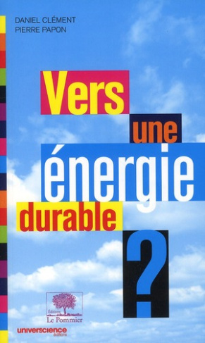 Cl_ment_Daniel_Papon_Pierre-Vers_une_nergie_durable_-9782746504554_0