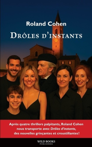 Cohen_Roland-Dr_les_d_instants._Nouvelles_grin_antes_et_croustillantes-9791097996208_0