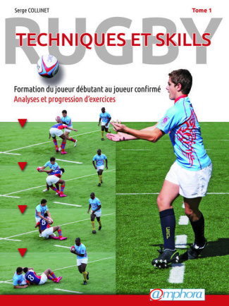 Collinet_Serge-Rugby_techniques_et_skills._Tome_1_Formation_du_joueur_d_butant_au_joueur_confirm_-9782851808578_0