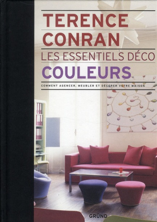 Conran_Terence_Cassanhol_Marie-C_line-Couleurs._Comment_agencer_meubler_et_d_corer_votre_maison-9782700031492_0