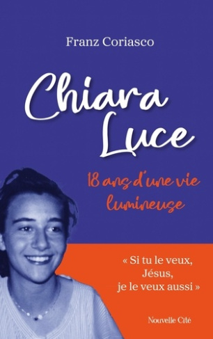 Coriasco_Franz-Chiara_Luce._18_ans_d_une_vie_lumineuse-9782375827109_0