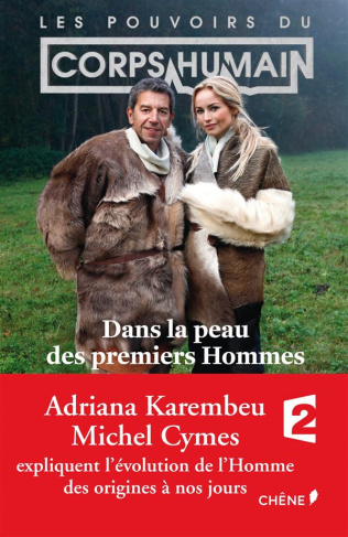 Cymes_Michel_Karembeu_Adriana-Les_pouvoirs_du_corps_humain_Dans_la_peau_des_premiers_hommes_Dans_la_peau_des_premiers_hommes-9782812311703_0