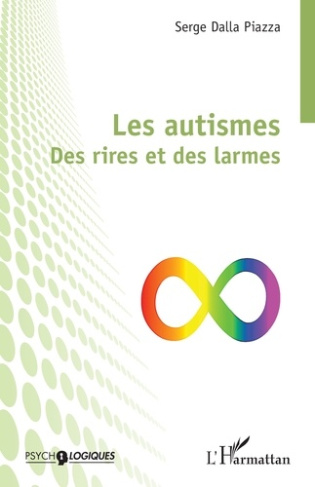 Dalla_Piazza_serge-Les_autismes._Des_rires_et_des_larmes-9782336545349_0