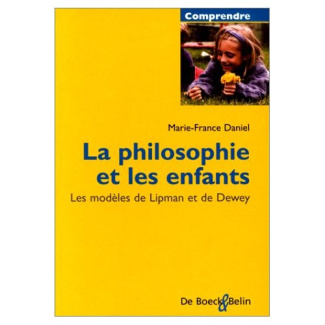 Daniel_Marie-France-La_philospohie_et_les_enfants._Un_mod_le_de_Lipman_et_Dewey-9782701122557_0