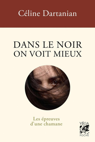 Dartanian_C_line-Dans_le_noir_on_voit_mieux._Les_preuves_d_une_chamane-9782381354927_0