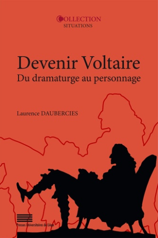 Daubercies_Laurence-Devenir_Voltaire._Du_dramaturge_au_personnage-9782875623089_0