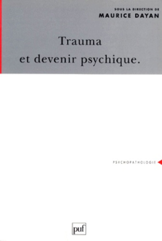 Dayan_Maurice_Gortais_Jean_Korff-Sausse_Simone-Trauma_et_devenir_psychique-9782130468783_0