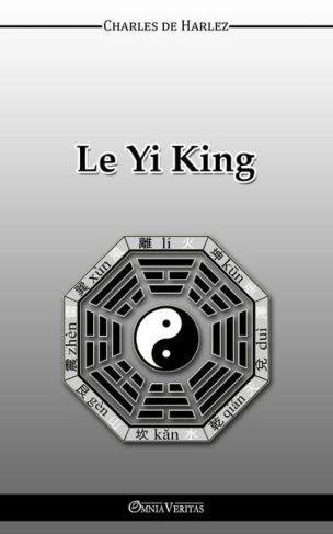 De_Harlez_charles-Le_YiKing_Texte_primitif_traduit_par_Charles_de_HARLEZ-9781910220450_0