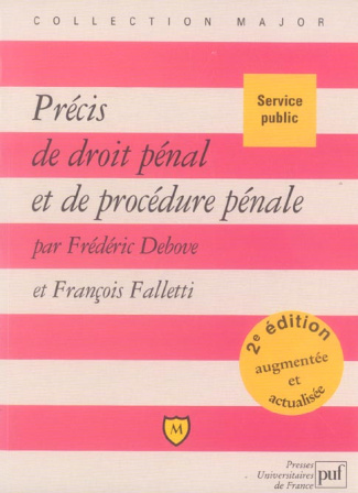 Debove_Fr_d_ric_Falletti_Fran_ois_Burgelin_Jea-Pr_cis_de_droit_p_nal_et_de_proc_dure_p_nale._2e_dition_revue_et_augment_e-9782130538059_0