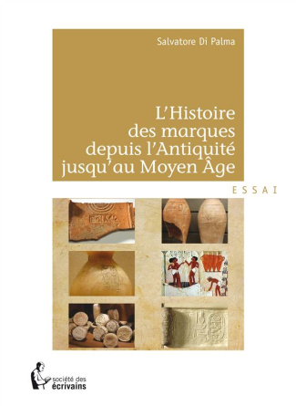 Di_Palma_Salvatore-L_histoire_des_marques_depuis_l_Antiquit_jusqu_au_Moyen_Age-9782342031201_0
