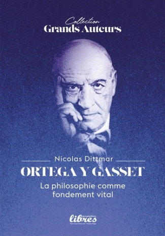 Dittmar_Nicolas-Ortega_y_Gasset_la_philosophie_comme_fondement_vital-9782487376212_0