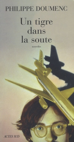 Doumenc_Philippe-Un_tigre_dans_la_soute-9782742775606_0